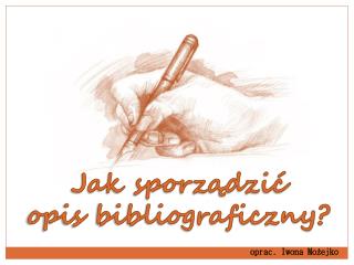 Jak sporządzić opis bibliograficzny?