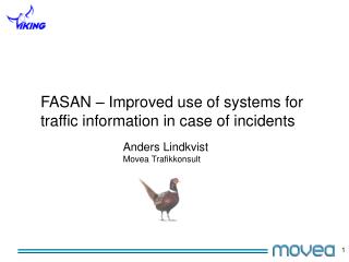 FASAN – Improved use of systems for traffic information in case of incidents