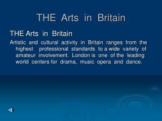 THE Arts in Britain
