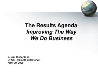 The Results Agenda Improving The Way We Do Business