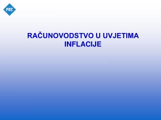 RAČUNOVODSTVO U UVJETIMA INFLACIJE