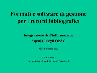 Formati e software di gestione per i record bibliografici