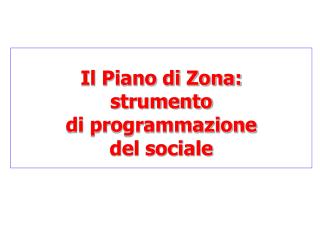 Il Piano di Zona: strumento di programmazione del sociale