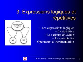3. Expressions logiques et répétitives
