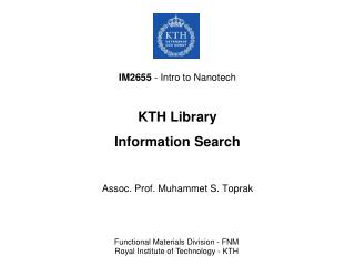 IM2655 - Intro to Nanotech KTH Library Information Search