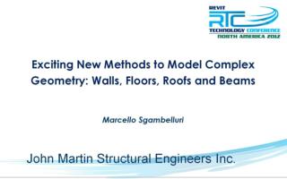 Exciting New Methods to Model Complex Geometry: Walls, Floors, Roofs and Beams