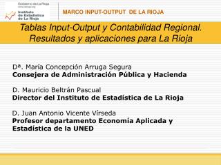 Tablas Input-Output y Contabilidad Regional. Resultados y aplicaciones para La Rioja