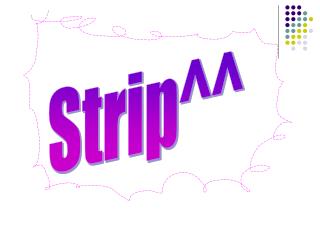Strip^^