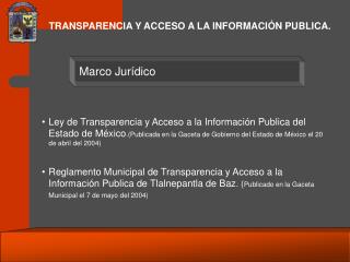 TRANSPARENCIA Y ACCESO A LA INFORMACIÓN PUBLICA.