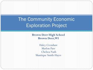 The Community Economic Exploration Project