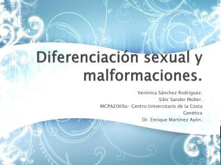Diferenciación sexual y malformaciones.