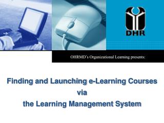 OHRMD’s Organizational Learning presents: