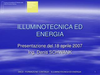 ILLUMINOTECNICA ED ENERGIA