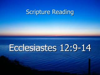 Ecclesiastes 12:9-14