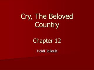 Cry, The Beloved Country Chapter 12