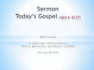 Sermon Today’s Gospel ( John 6: 22-27)