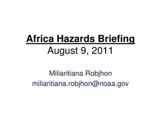 Africa Hazards Briefing August 9, 2011