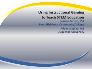 Using Instructional Gaming to Teach STEM Education