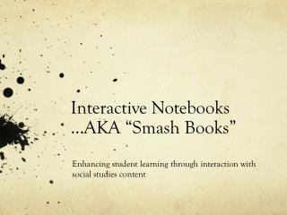 Interactive Notebooks …AKA “Smash Books”