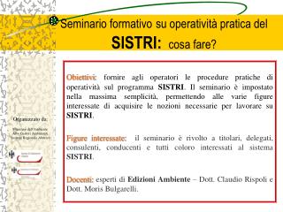 Seminario formativo su operatività pratica del SISTRI: cosa fare?