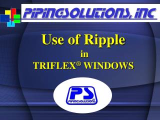 ”Rippling” is a powerful tool in TRIFLEX Windows