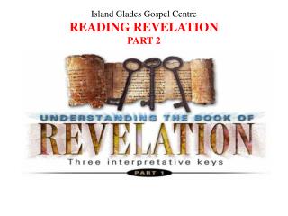 Island Glades Gospel Centre Reading Revelation Part 2