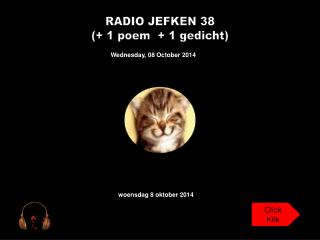 RADIO JEFKEN 38 (+ 1 poem + 1 gedicht)