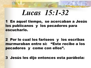 Lucas 15:1 -32