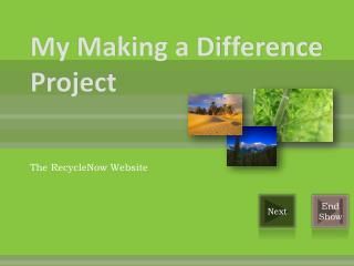 My Making a Difference Project