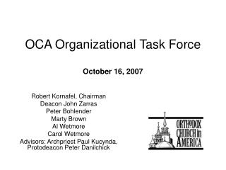 OCA Organizational Task Force October 16, 2007