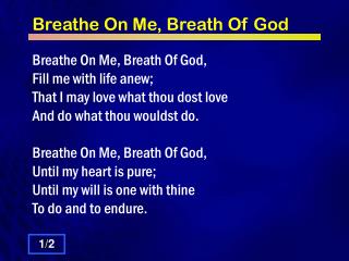 Breathe On Me, Breath Of God