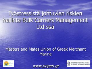 Työstressistä johtuvien riskien hallinta Bulk Carriers Management Ltd:ssä