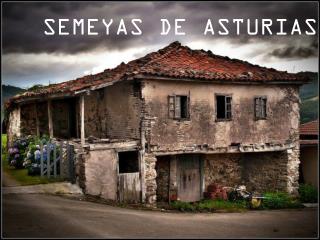 SEMEYAS DE ASTURIAS