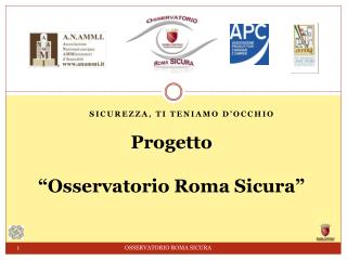 Progetto “Osservatorio Roma Sicura”