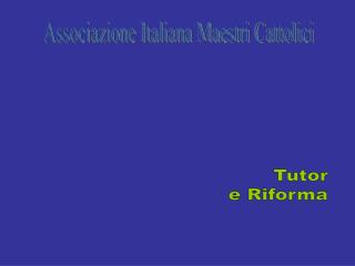 Tutor e Riforma