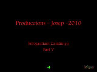 Produccions – Josep -2010