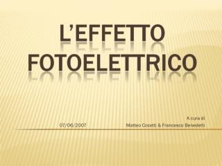 A cura di Matteo Cocetti &amp; Francesco Benedetti