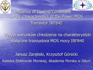 Influence of Cooling Conditions on DC Characteristics of the Power MOS Transistor IRF840