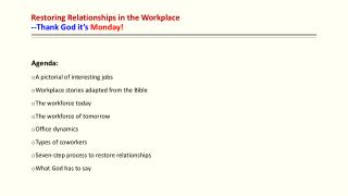Restoring Relationships in the Workplace --Thank God it’s Monday!