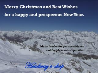 Merry Christmas and Best Wishes for a happy and prosperous New Year.