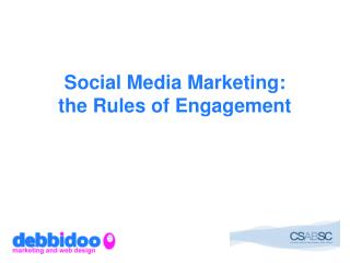 Social Media Marketing: the Rules of Engagement