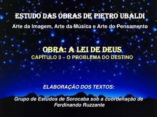 ESTUDO DAS OBRAS DE PIETRO UBALDI Arte da Imagem, Arte da Música e Arte do Pensamento