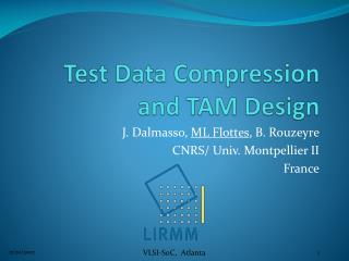 Test Data Compression and TAM Design