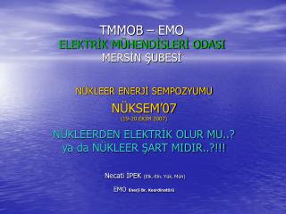 TMMOB – EMO ELEKTRİK MÜHENDİSLERİ ODASI MERSİN ŞUBESİ