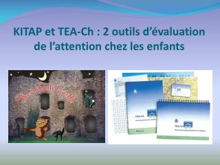 KITAP et TEA-Ch : 2 outils d’évaluation de l’attention chez les enfants