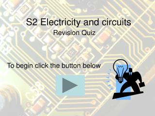 S2 Electricity and circuits