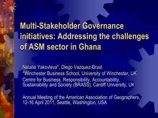 Multi-Stakeholder Governance initiatives: Addressing the challenges of ASM sector in Ghana