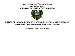 UNIVERSIDAD AUTÓNOMA AGRARIA ANTONIO NARRO  DIVISIÓN DE CIENCIAS SOCIOECONÓMICAS