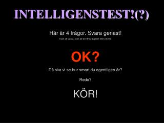 INTELLIGENSTEST!(?)