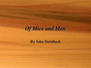 Of Mice and Men